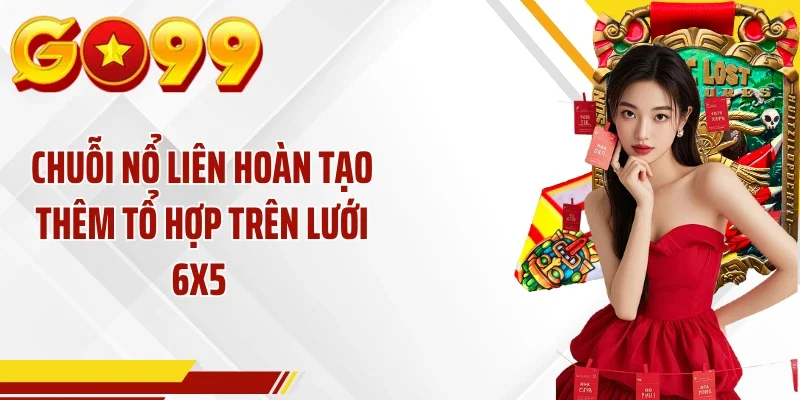 Chuỗi nổ liên hoàn tạo thêm tổ hợp trên lưới 6x5